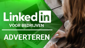 Training: LinkedIn voor bedrijven - Adverteren