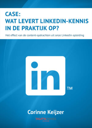 Case: Wat levert LinkedIn kennis in de praktijk op?