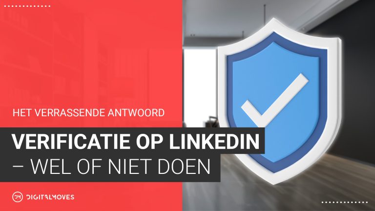 LinkedIn verificatie, wel of niet doen?